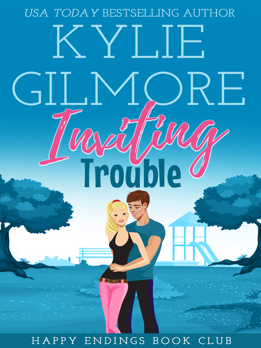 Title details for Inviting Trouble by Kylie Gilmore - Wait list